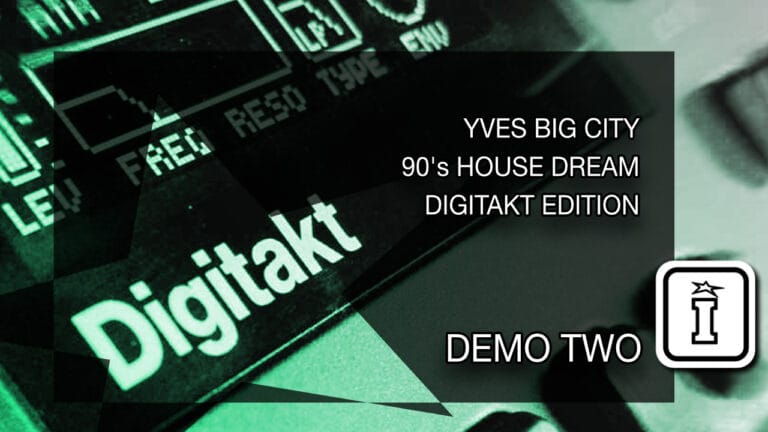 90s house dream for elektron digitakt by yves big city