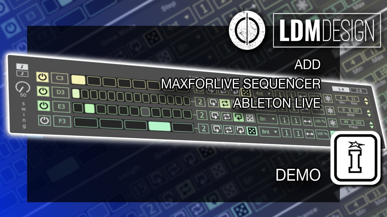 ADD MaxforLive Sequencer for Ableton Live by LDM Design