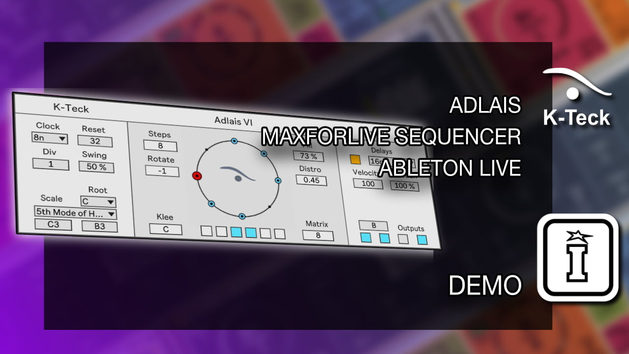 Adlais MaxforLive Sequencer for Ableton Live by K-teck