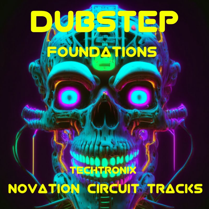 Dubstep Foundations Novation Circuit Tracks Pack by Techtronix
