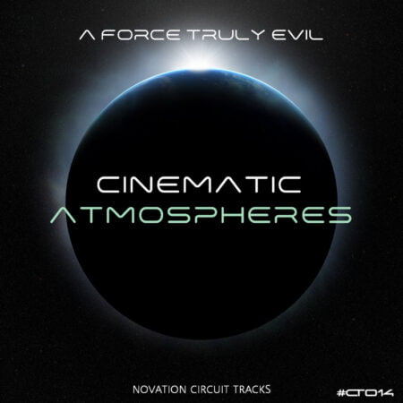 Cinematic Atmospheres Novation Circuit Tracks Pack by A Force Truly Evil