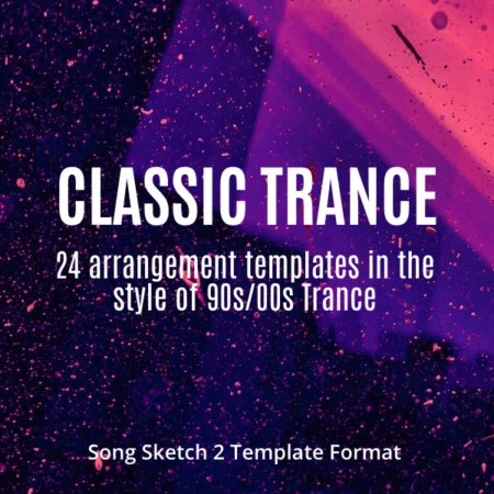 Classic Trance Expansion Pack for Song Sketch 2 - MaxforLive Device for Ableton Live by XY Studio Tools