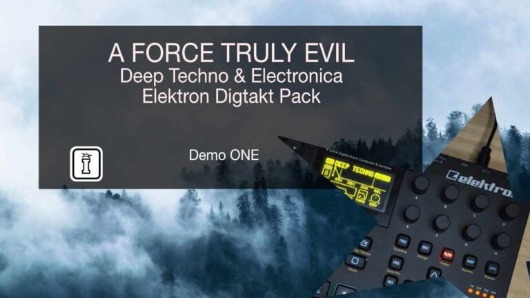 A Force Truly Evil – Deep Techno & Electronica – Digitakt Edition