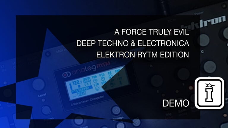 A Force Truly Evil – Deep Techno & Electronica – RYTM Edition