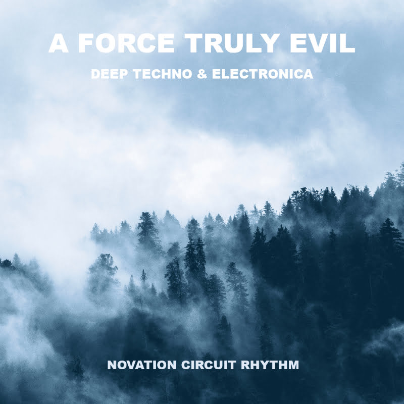 Deep Techno & Electronica by A Force Truly Evil