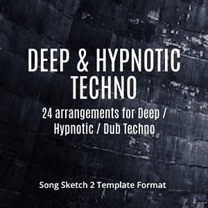 Song Sketch 2 Expansion Pack Deep and Hypnotic Techno