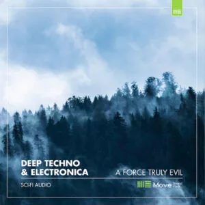 deep techno & electronica for ableton move by a force truly evil