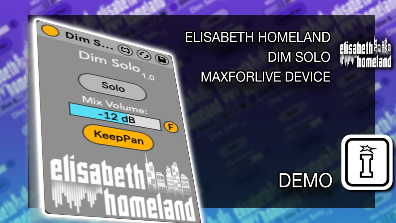 Dim Solo MaxforLive Device for Ableton Live by Elisabeth Homeland