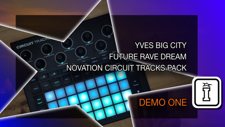 Future Rave Dream - Novation Circuit Tracks Pack by Yves Big City
