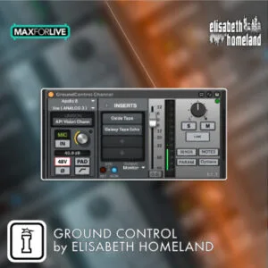 GROUND CONTROL MaxforLive Device for Ableton Live by Elisabeth Homeland