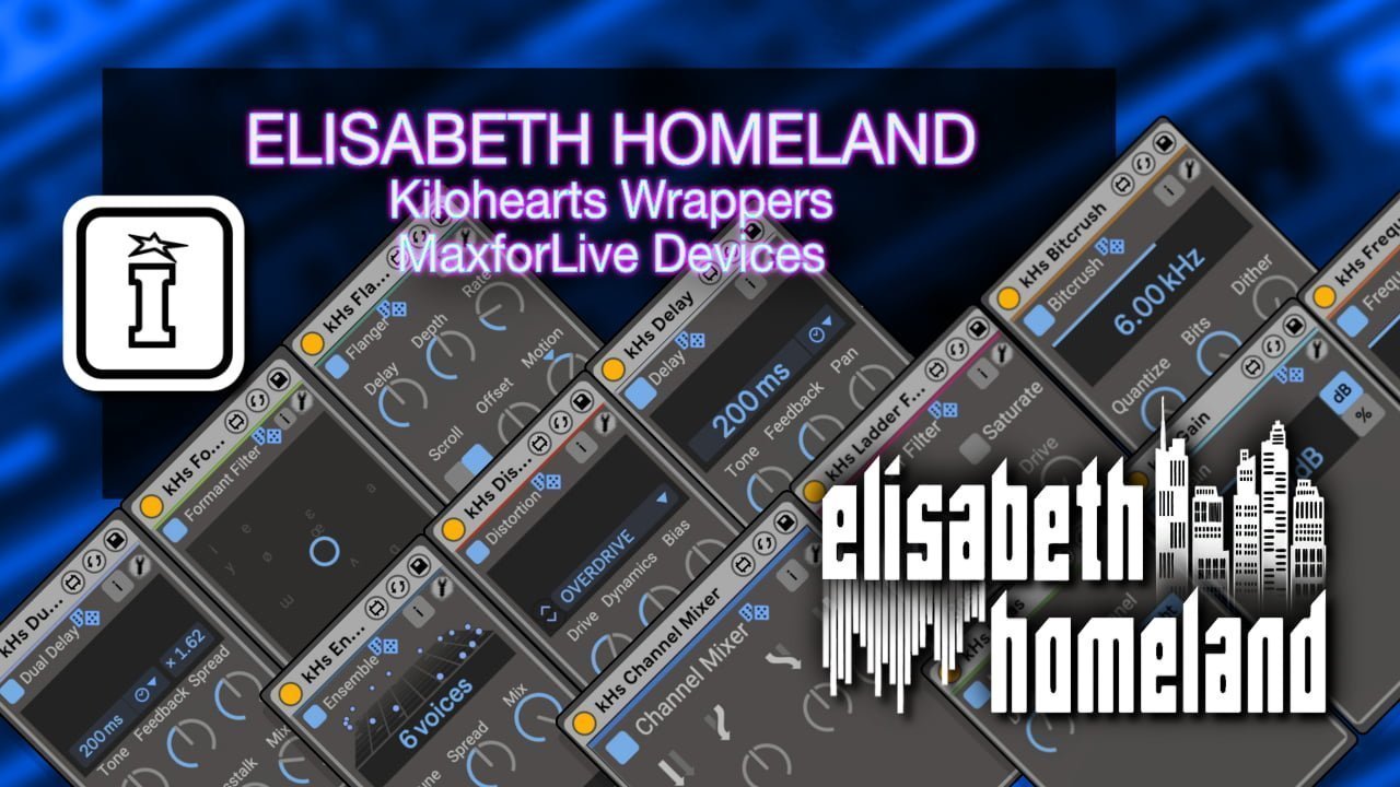 KILOHEARTS WRAPPERS MaxforLive Utyility for Ableton Live by Elisabeth Homeland