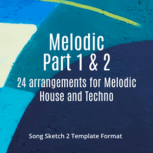 Melodic Part 1 & 2 - Expansion Pack for Song Sketch 2