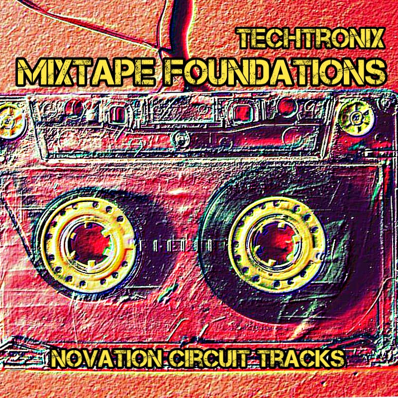 Mixtape Foundations Novation Circuit Tracks Pack by Techtronix