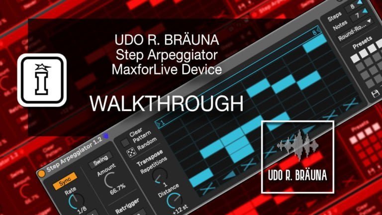 Step Arpeggiator MaxforLive Device for Ableton Live by Udo R Branu