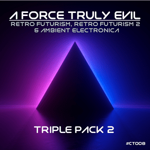 A Force Truly Evil - Triple Pack 2 - Novation Circuit Tracks Pack