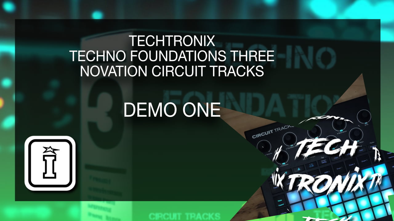 Techno Foundations THREE Novation Circuit Tracks Pack