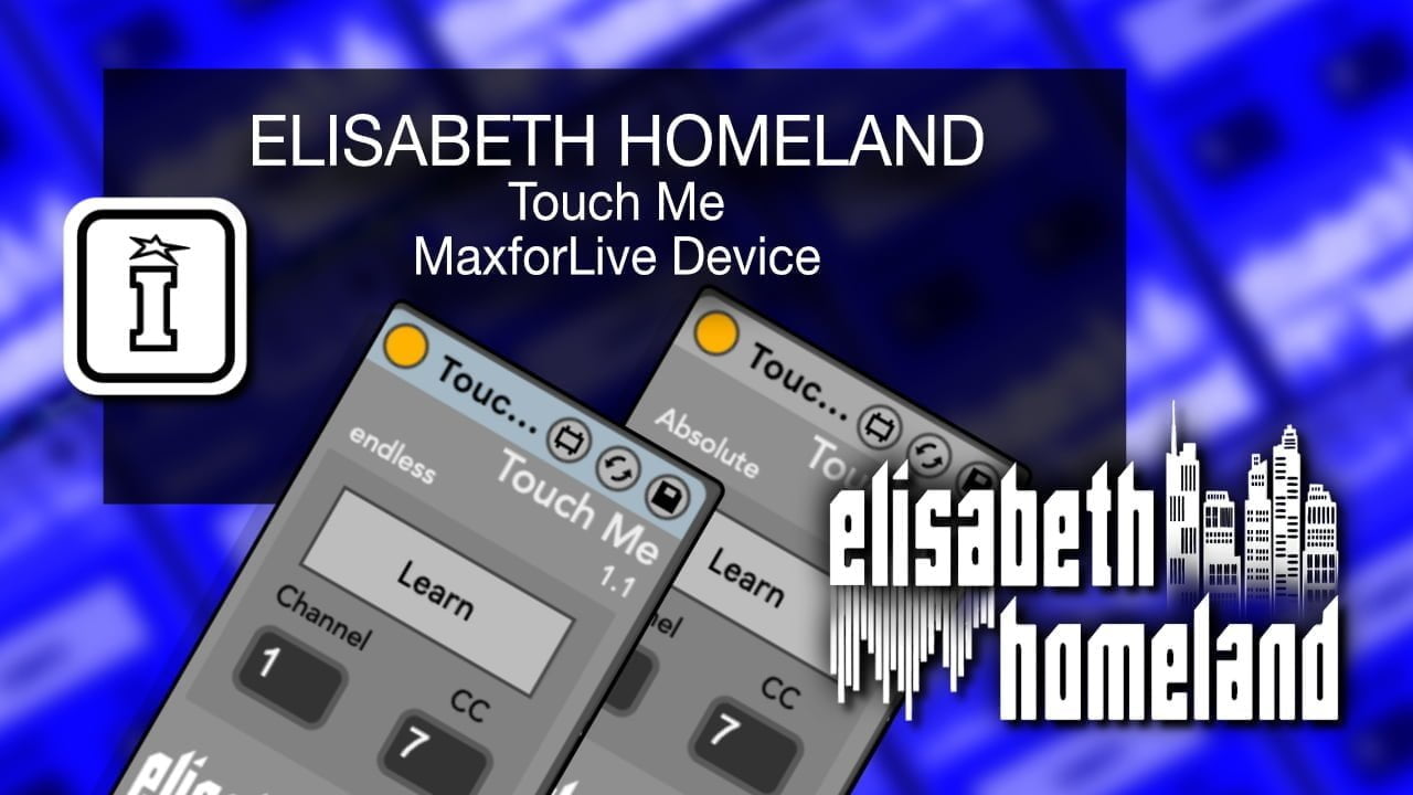 Touch Me MaxforLive Device for Ableton Live by Elisabeth Homeland