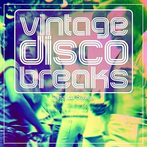 Vintage Disco Breaks Sample Pack by Jessica Saves