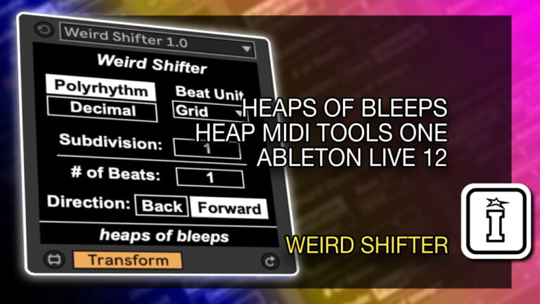 Heap MIDI Tools One MaxforLive MIDI Tools for Ableton Live 12 by Heaps of Bleeps