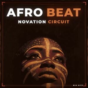 afrobeat for novation circuit tracks by yves big city