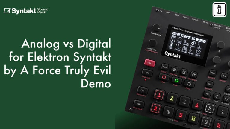 analog vs digital for elektron syntakt by a force truly evil