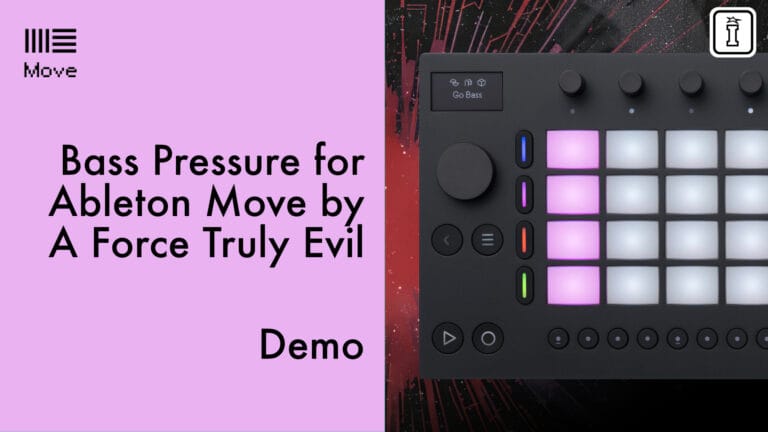 bass pressure for ableton move by a force truly evil