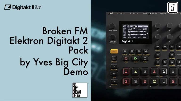 broken fm for elektron digitakt 2 by yves big city