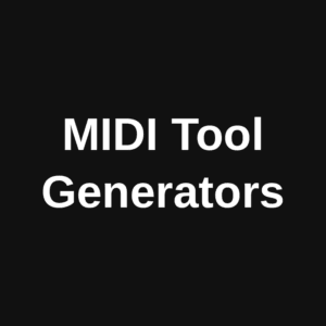 MIDI Tool Generators