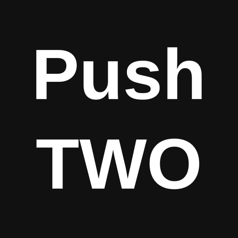 Push TWO