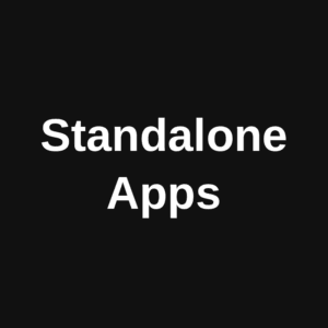 Standalone Apps