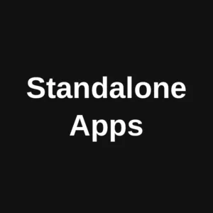 Standalone Apps