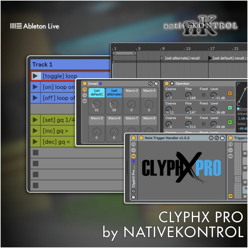 ClyphX Pro by nativeKONTROL | Advanced Control for Ableton Live