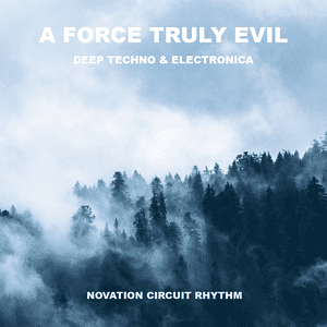 Deep Techno & Electronica for the Novation Circuit Rhythm