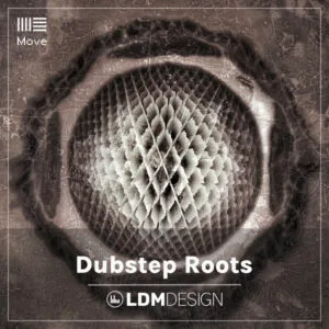 dubstep roots for ableton move by ldm design
