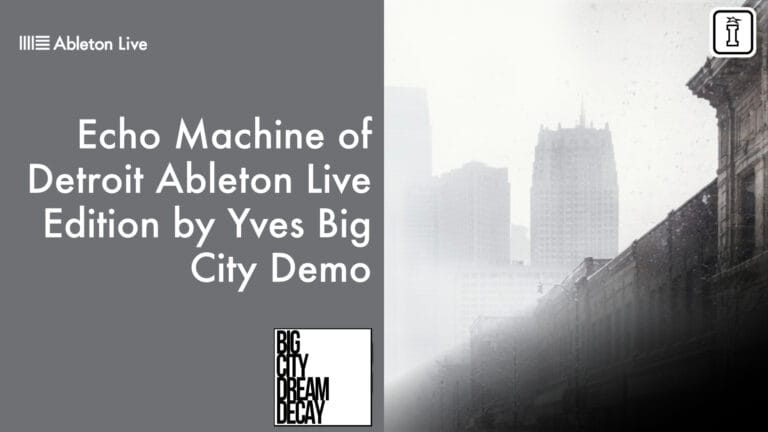 echo machine of detroit ableton edition by yves big city