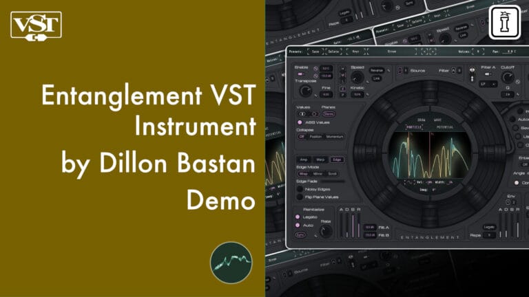 entanglement vst by dillon bastan