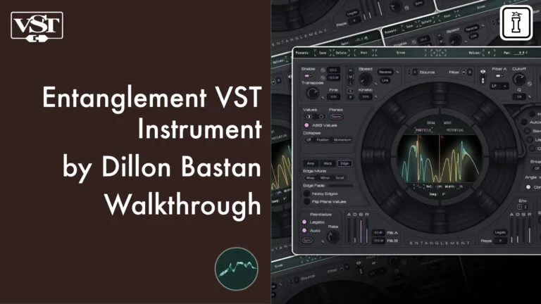 entanglement vst by dillon bastan