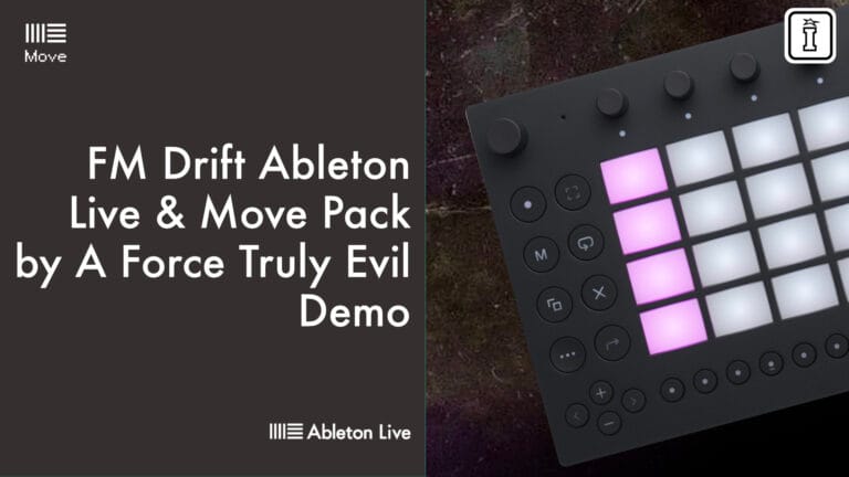 fm drift for ableton live & move by a force truly evil