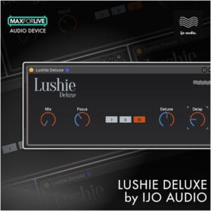 lushie deluxe by ijo audio