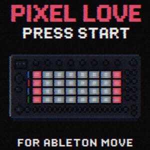 Pixel Love : Press Start for Ableton Move by Yves Big City