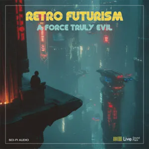 Retro Futurism for Ableton Live by A Force Truly Evil