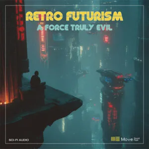 retro futurism for ableton move by a force truly evil