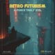 retro futurism for ableton move by a force truly evil