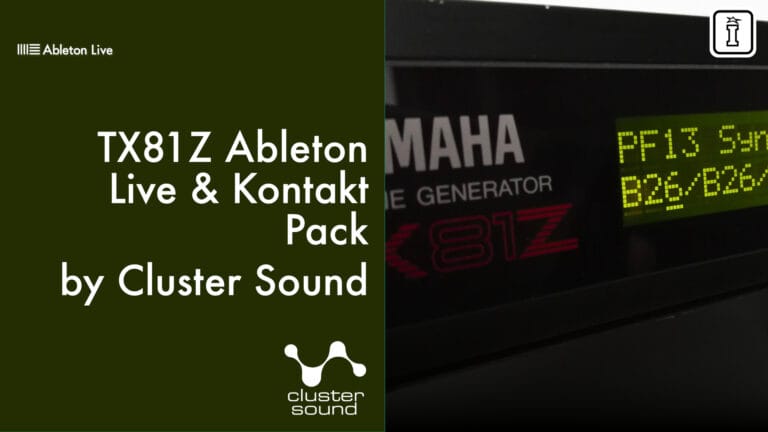 TX81Z by Cluster Sound | Vintage FM Synth Pack for Ableton Live