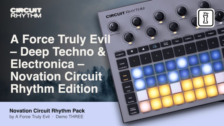 a force truly evil deep techno & electronica novation circuit rhythm edition