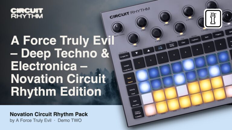 a force truly evil deep techno & electronica novation circuit rhythm edition