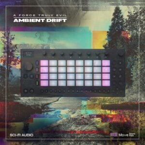 Ambient Drift for Ableton Live & Move by A Force Truly Evil