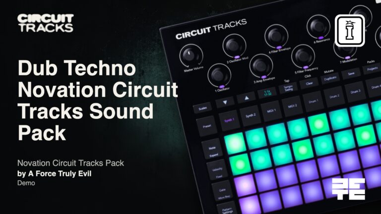 dub techno novation circuit tracks sound pack by a force truly evil