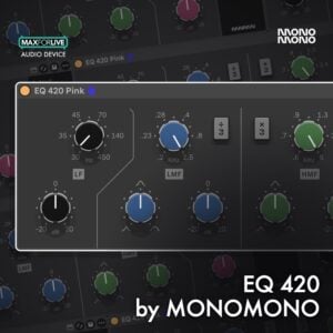 EQ 420 by MONOMONO