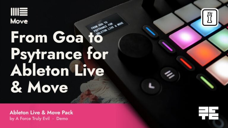 from goa to psytrance for ableton live & move by a force truly evil